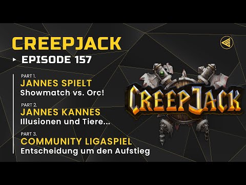 [DE] Jannes greift zur Maus! | Creepjack 157 - Warcraft 3