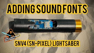 Adding sound fonts to SNv4 (SN-PIXEL) Lightsabers