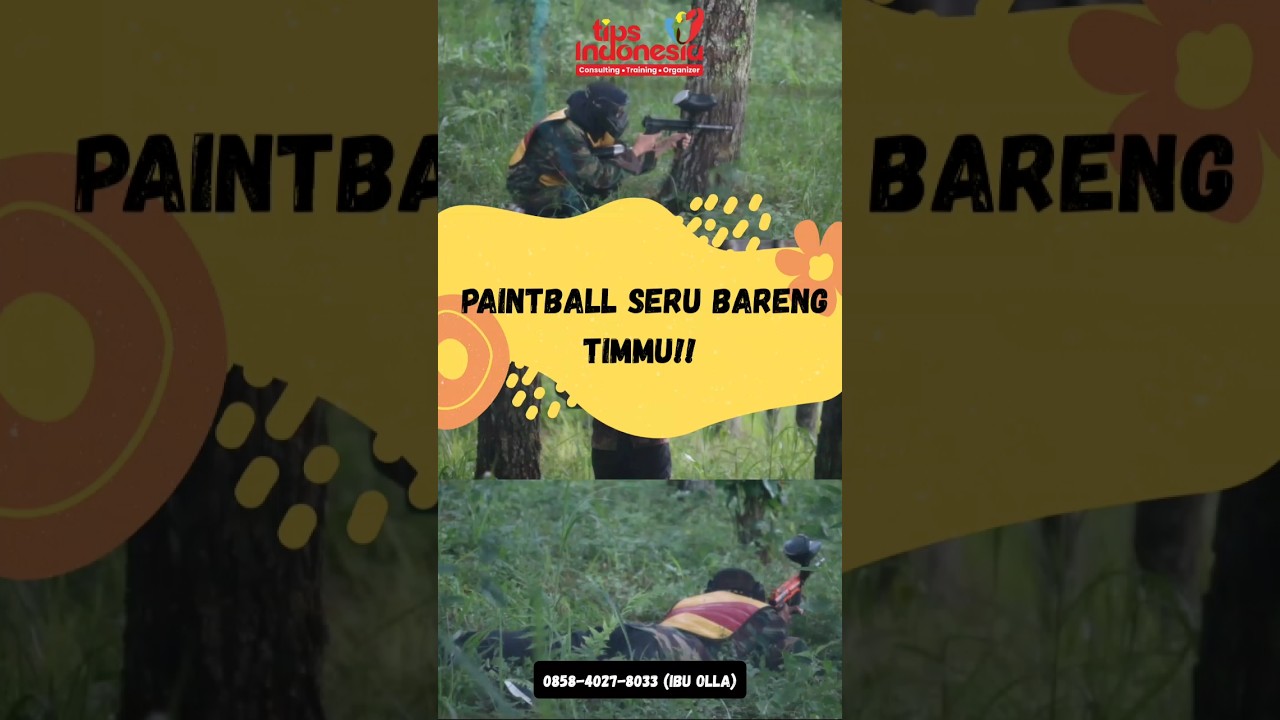 PAINTBALL DI TRAWAS MOJOKERTO - OUTBOUND ASYIK & ANTI BORING | TIPS INDONESIA | 0858-4027-8033