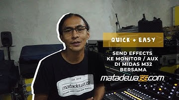 SEND EFFECTS KE MONITOR / AUX DI MIDAS M32 BERSAMA MATADEWA66