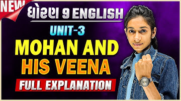 Std 9 English Unit 3 Mohan and His Veena | Dhoran 9 English Unit 3 | Dhruvi Sutariya