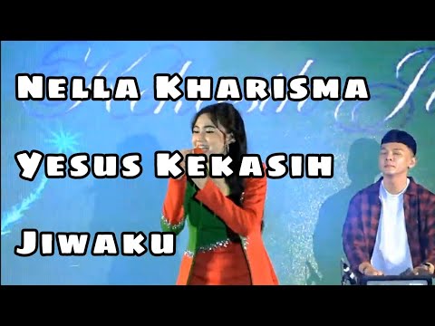 Nella Kharisma - Yesus Kekasih Jiwaku