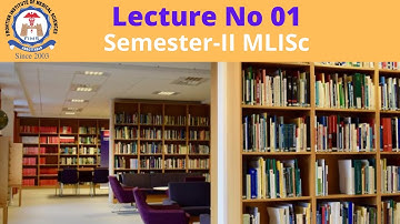 Lecture No 01|MLISc |Semester-II| Management of  Library information & Center|