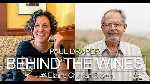 Behind the Wines with Elaine Chukan Brown | Paul D...