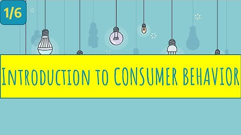 What is Consumer Behaviour? | Introduction to Consumer Behaviour & Understanding Consumers | Part 1