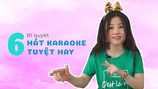 Van Tiktak | Làm sao để hát hay? - 6 bí quyết hát karaoke