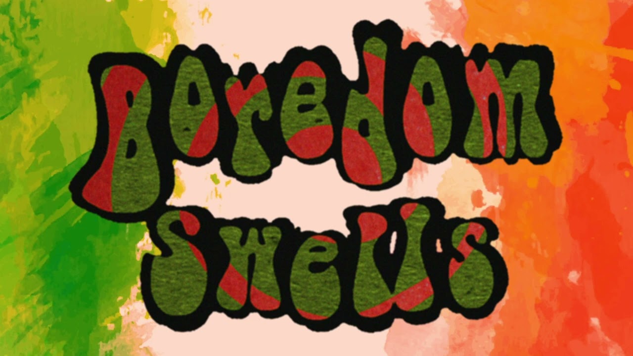 Boredom Swells - Big Deal [Lanham; Fincham]