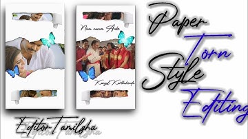 Torn Paper Style Editing In Kinemaster |Trending Kinemaster Video Editing |EditorTamilzha