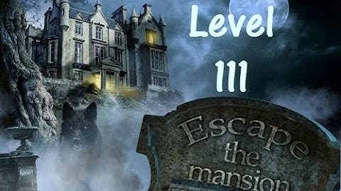 Escape The Mansion Walkthrough Cheat Tutorial Level 111