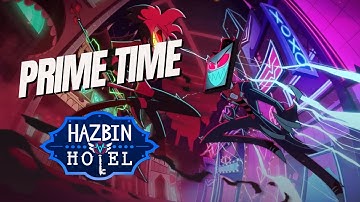 Prime Time | Hazbin Hotel Season 2 | Vox Original Song