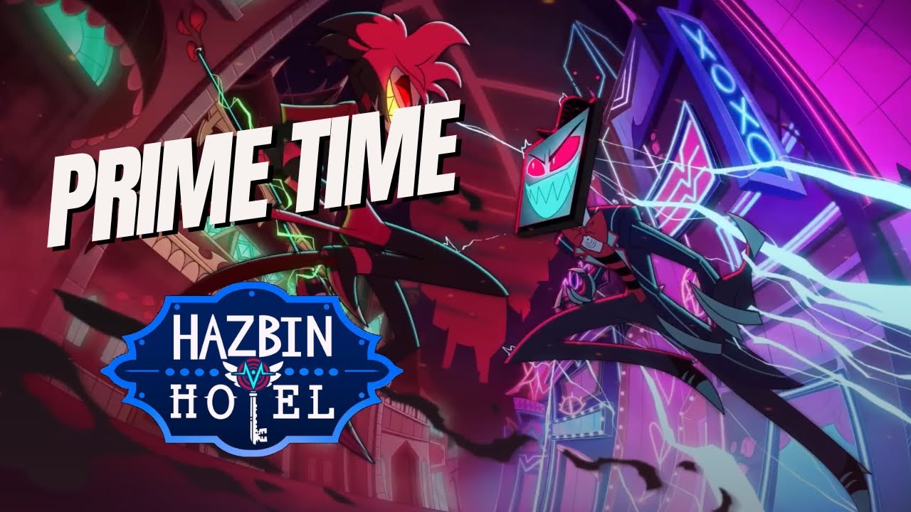 Prime Time | Hazbin Hotel Season 2 | Vox Original Song - YouTube
