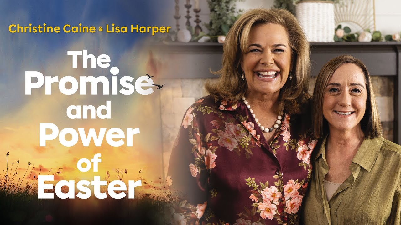 The Promise and Power of Easter by Christine Caine and Lisa Harper ...