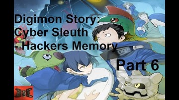 Back on The Hunt | Digimon Story: Cyber Sleuth - Hackers Memory | Part 6