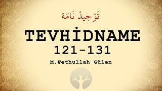 Tevhidname 121 - 131 | M. Fethullah Gülen