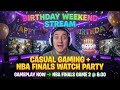 NBA Finals Game 2 Watch Party Now Live! And Casual Gaming Stream!
