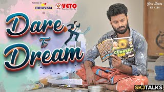 Dare To Dream | Your Stories EP - 124 | PSC Exam Motivation | Kerala PSC | SKJ Talks | Short film screenshot 4