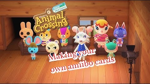 Making your own Amiibos for Animal Crossing New Horizons in 2020 #makingamiibocards