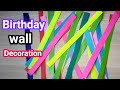 Birthday decoration ideas easy | Paper wall decoration at home | Party decoration of paper craft