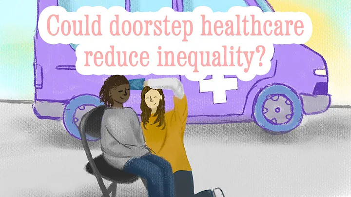 Could doorstep healthcare reduce inequality? | Healthier Together