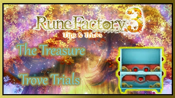 Rune Factory 3 S Tips and Tricks The Treasure Trove Trials