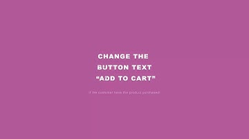 How to change the button text "add to cart" if the customer have bought the product