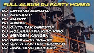 DJ LINTANG ASMORO X KISINAN 2 FULL ALBUM DJ JAWA STYLE PARTY HOREG GLERR JARANAN DOR‼️