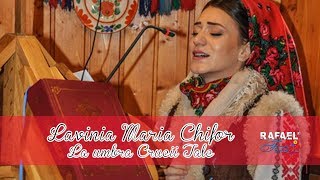 Lavinia Maria Chifor - La umbra Crucii Tale chords