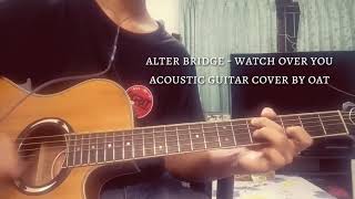 Alter Bridge - Watch Over You - Acoustic guitar cover