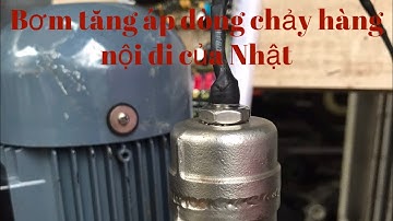 Máy bơm nước tăng áp dòng chảy 250w hàng nội địa của Nhật 1tr 7