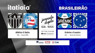 JORNADA DUPLA ATLETICO X BAHIA E GREMIO X CRUZEIRO AO VIVO NA ITATIAIA REACT DO 