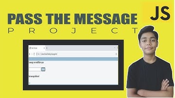 JAVASCRIPT Course Project Based Learning - Pass The Message Using Javascript Project #4