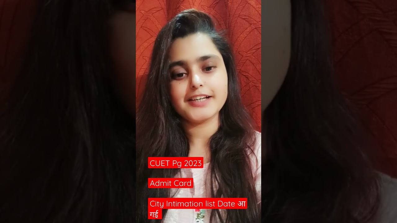 CUET PG Exam Date Confirm, City intimation, Admit Card 
