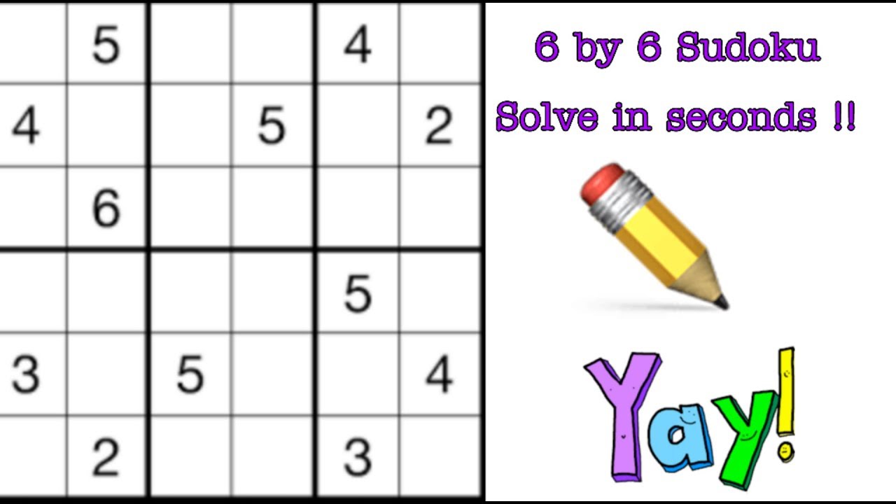 Tips and Tricks to solve a 6x6 Sudoku Puzzle step by step 