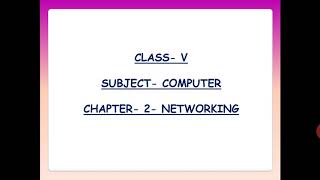 Famous Class-V, Subject-Computer, Chapter-2 Networking. Net Worth