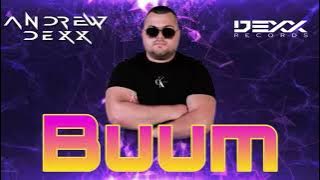 AnDrew DeXx - Buum