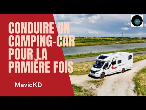 Conduire un camping-car pour la première fois