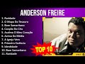 A n d e r s o n F r e i r e 2023 MIX - Top 10 Best Songs - Greatest Hits - Full Album