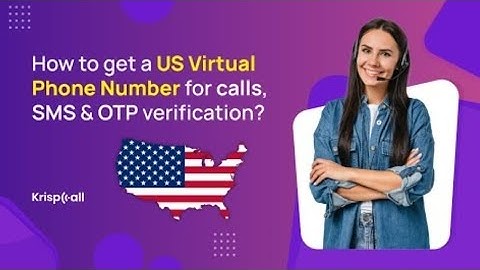How to get a US Virtual Phone Number for calls, SMS & OTP verification?