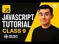 JavaScript Tutorial for Beginners | Class 9 – Learn JavaScript from Scratch