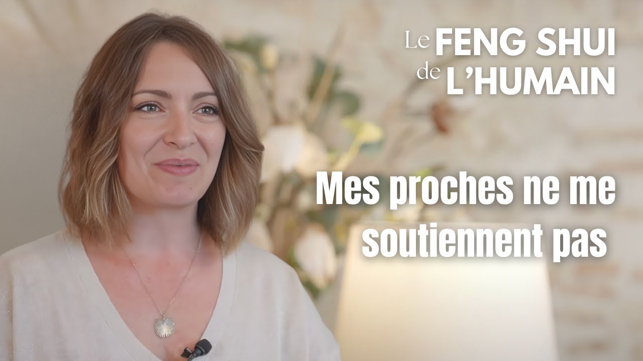 Mes proches ne me soutiennent pas