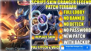 Script Skin Granger Legend Starfall Knight No Password Full Effeck Voice New Patch Resimi