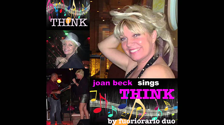 THINK  (Aretha Franklin) Feat. Joan beck