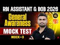 RBI Assistant &amp; BOB 2026 General Awareness | GA Mock Test 3 | By Vaibhav Srivastava