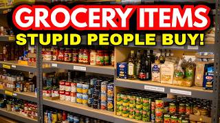 20 Grocery Items Only STUPID People Buy!