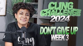 Cling Challenge 2024 | Don&#39;t Give Up | Week 3