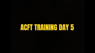 ACFT Training Day 5