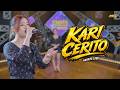 NADHIFA LOVA - KARI CERITO | Feat. BINTANG FORTUNA (Official Music Video)