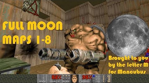Doom 2: Full Moon - maps 1-8 - each map made in 1 hr - part 1 of 4