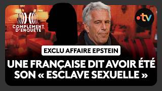 Le récit glaçant d'une ancienne assistante de Jeffrey Epstein à Paris - Complément d'enquête