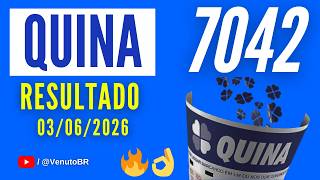 🍀 RESULTADO QUINA 7042 HOJE (03/06/2026) | Sorteio Concurso 7042